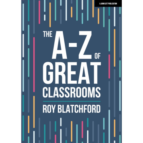 Hodder Education The A-Z of Great Classrooms (häftad, eng)