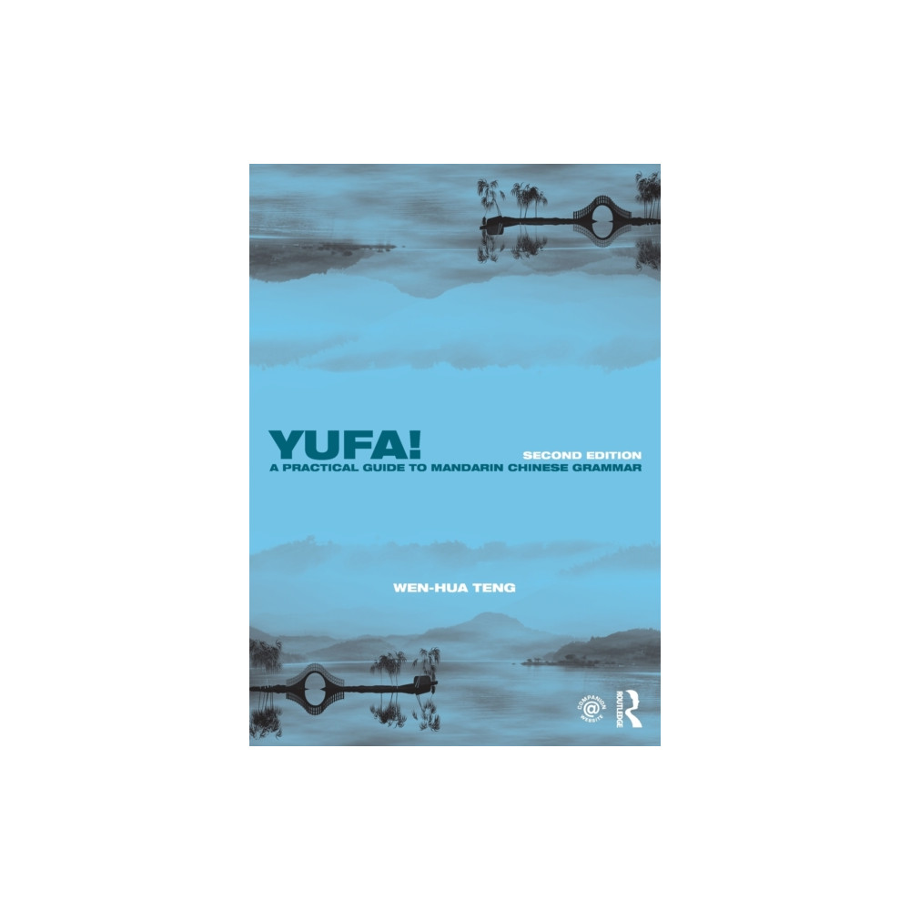 Produktbild för Yufa! A Practical Guide to Mandarin Chinese Grammar (häftad, eng)