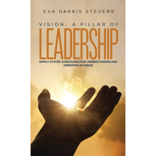 Austin Macauley Publishers Vision: A Pillar of Leadership (häftad, eng)