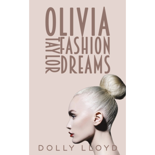 Austin Macauley Publishers Olivia Taylor Fashion Dreams (häftad, eng)