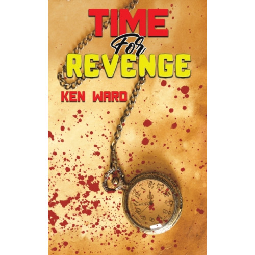 Austin Macauley Publishers Time For Revenge (häftad, eng)