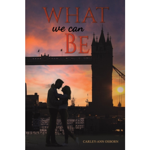 Austin Macauley Publishers What We Can Be (häftad, eng)