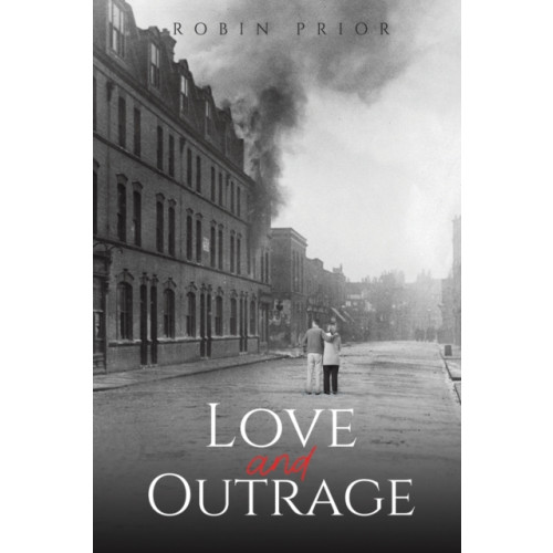 Austin Macauley Publishers Love and Outrage (häftad, eng)