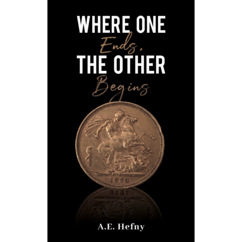 Austin Macauley Publishers Where One Ends, The Other Begins (häftad, eng)