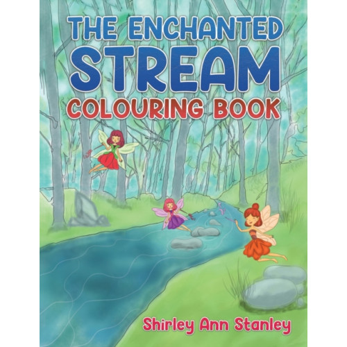 Austin Macauley Publishers The Enchanted Stream Colouring Book (häftad, eng)