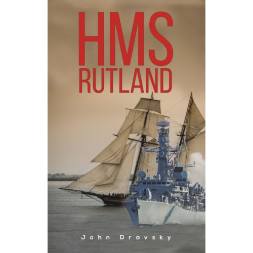 Austin Macauley Publishers HMS Rutland (häftad, eng)
