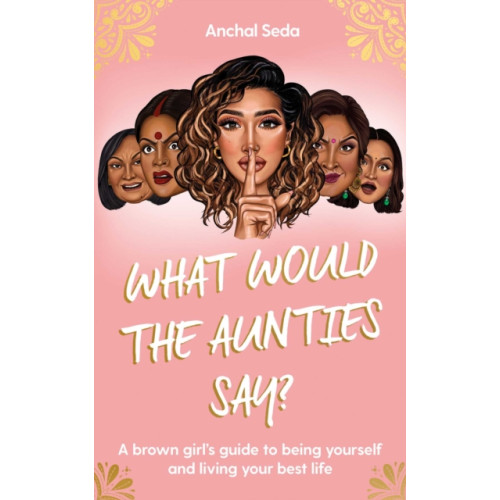 Simon & Schuster Ltd What Would the Aunties Say? (häftad, eng)