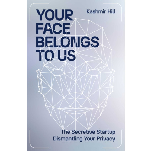 Simon & Schuster Ltd Your Face Belongs to Us (inbunden, eng)