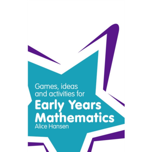 Pearson Education Limited Games, Ideas and Activities for Early Years Mathematics (häftad, eng)