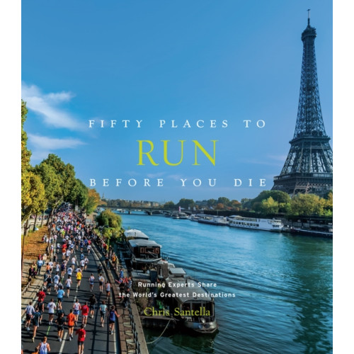 Abrams Fifty Places to Run Before You Die (inbunden, eng)