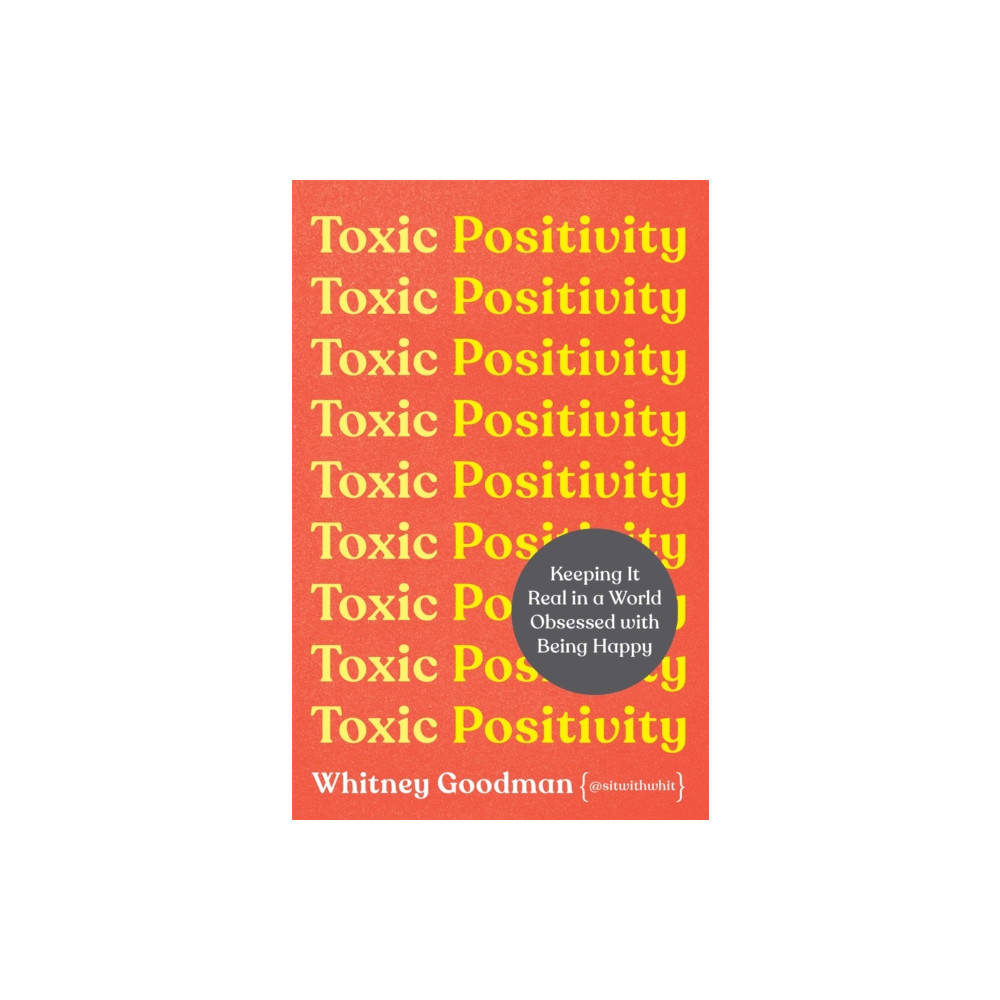 Produktbild för Toxic Positivity (häftad, eng)