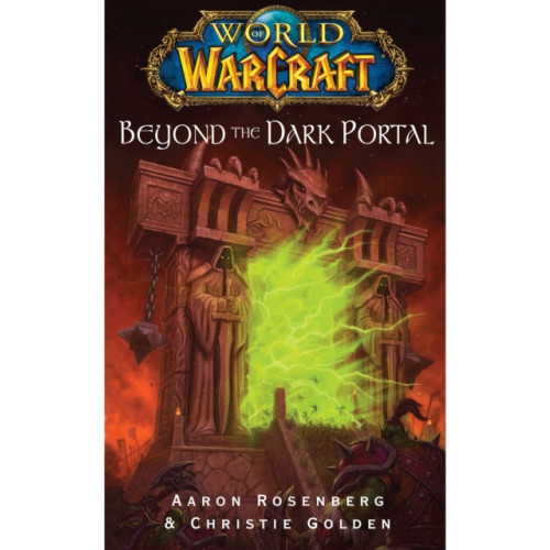 Simon & Schuster World of Warcraft: Beyond the Dark Portal (häftad, eng)