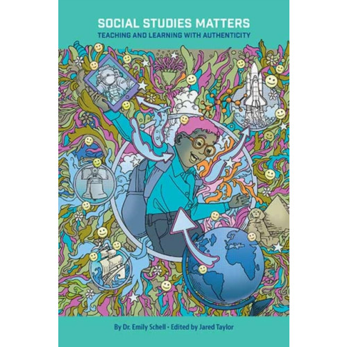 Gibbs M. Smith Inc Social Studies Matters: Teaching and Learning With Authenticity (häftad, eng)