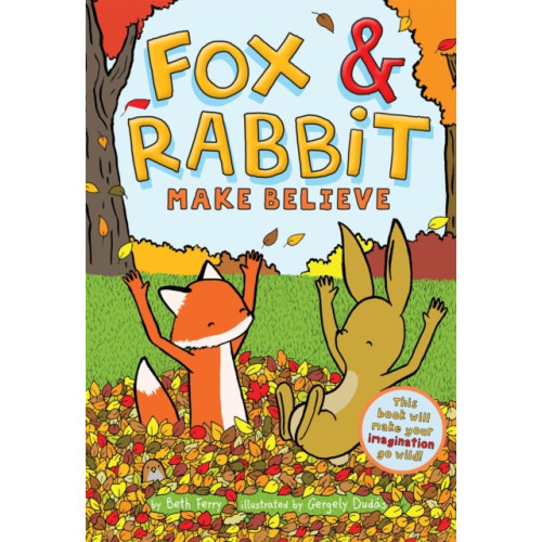 Abrams Fox & Rabbit Make Believe (Fox & Rabbit Book #2) (häftad, eng)