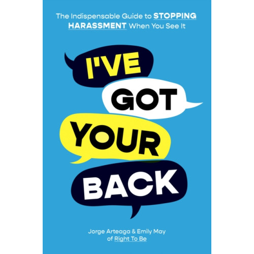 Abrams I've Got Your Back: How to Stop Harassment When You See It (häftad, eng)