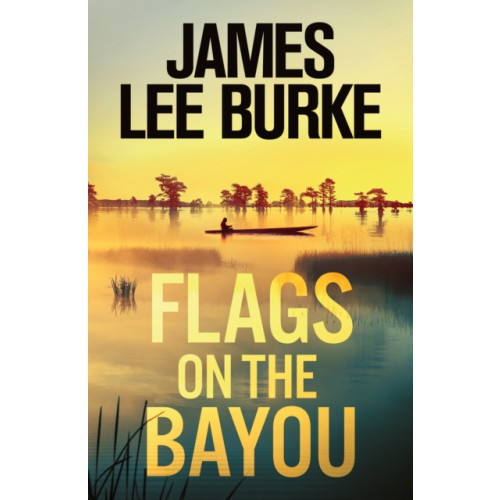 Orion Publishing Co Flags on the Bayou (häftad, eng)