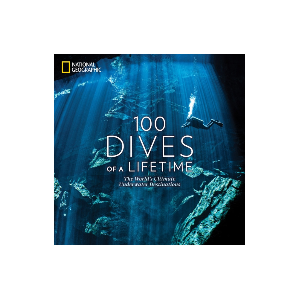 Produktbild för 100 Dives of a Lifetime (inbunden, eng)