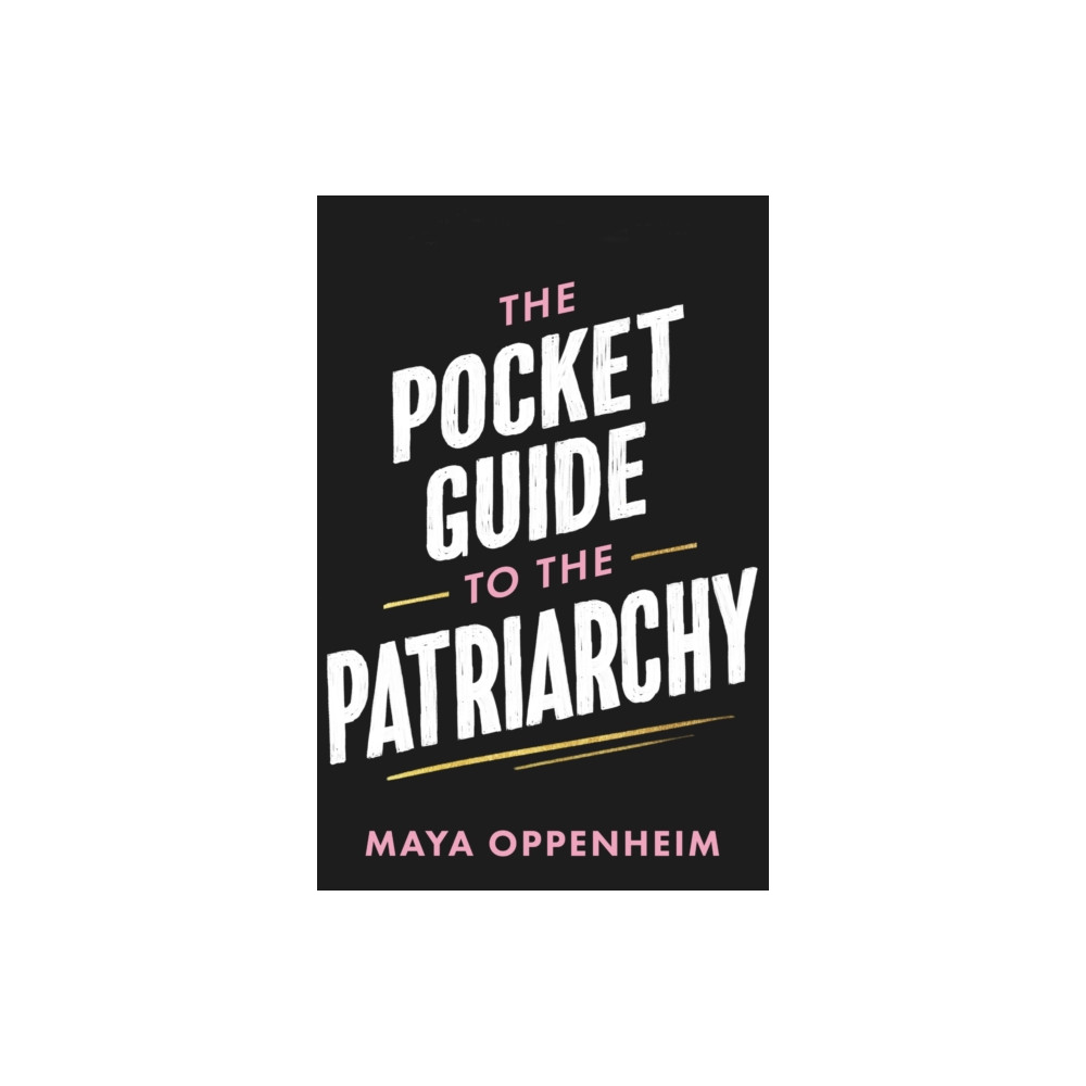 Produktbild för The Pocket Guide to the Patriarchy (inbunden, eng)