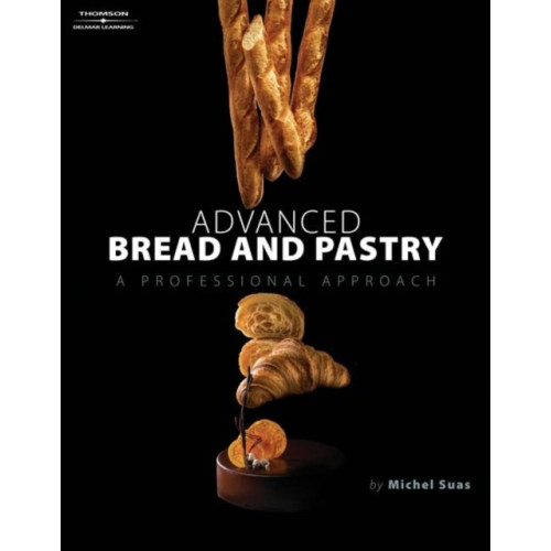 Cengage Learning, Inc Advanced Bread and Pastry (inbunden, eng)