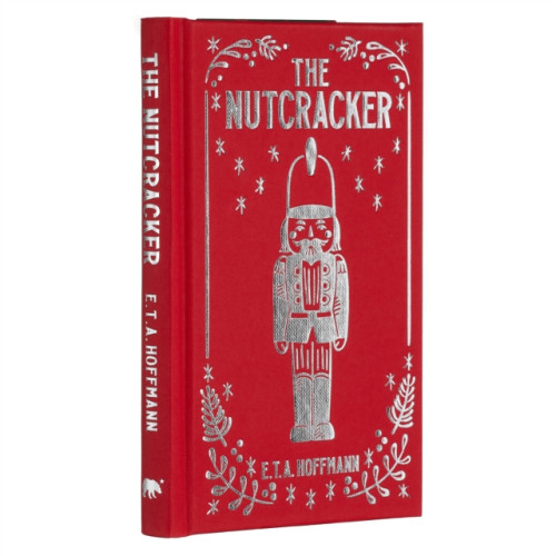 Arcturus publishing ltd The Nutcracker (inbunden, eng)