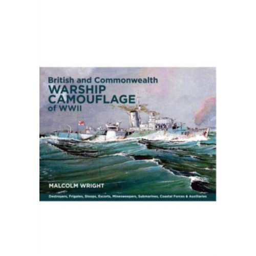 Pen & Sword Books Ltd British and Commonwealth Warship Camouflage of WWII (häftad, eng)