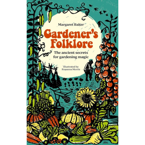 David & Charles Gardener'S Folklore (inbunden, eng)