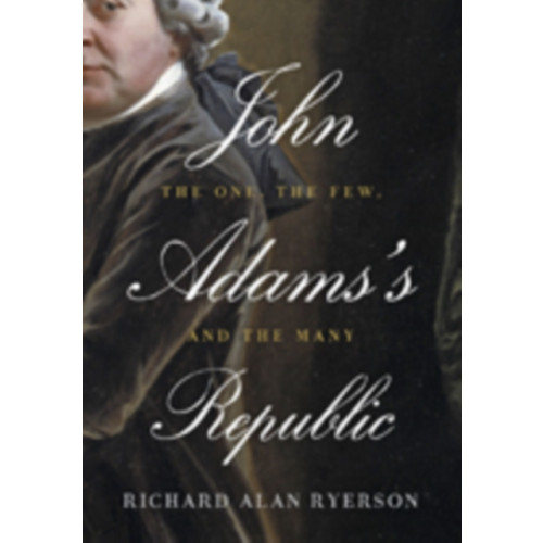 Johns Hopkins University Press John Adams's Republic (inbunden, eng)