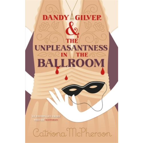 Hodder & Stoughton Dandy Gilver and the Unpleasantness in the Ballroom (häftad, eng)