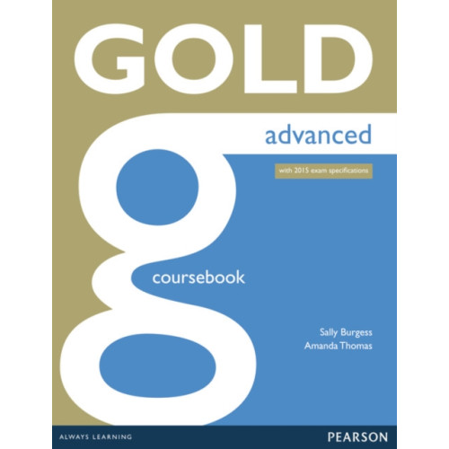 Pearson Education Limited Gold Advanced Coursebook (häftad, eng)
