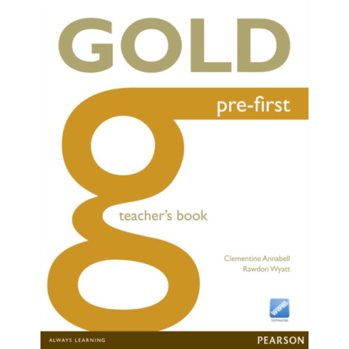 Pearson Education Limited Gold Pre-First Teacher's Book (häftad, eng)