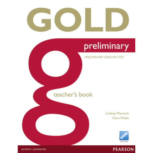 Pearson Education Limited Gold Preliminary Teacher's Book (häftad, eng)