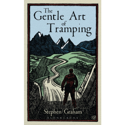 Bloomsbury Publishing PLC The Gentle Art of Tramping (inbunden, eng)