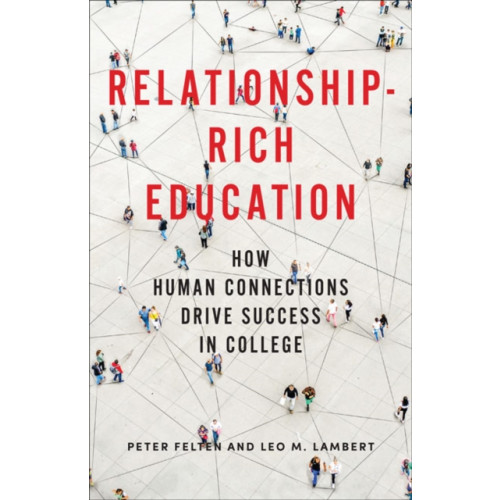 Johns Hopkins University Press Relationship-Rich Education (inbunden, eng)