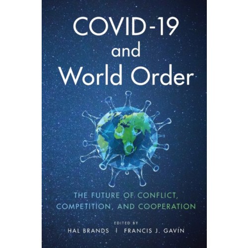 Johns Hopkins University Press COVID-19 and World Order (häftad, eng)