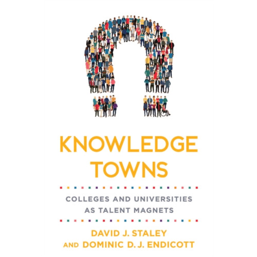 Johns Hopkins University Press Knowledge Towns (inbunden, eng)