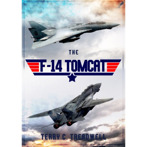 Amberley Publishing The F-14 Tomcat (häftad, eng)