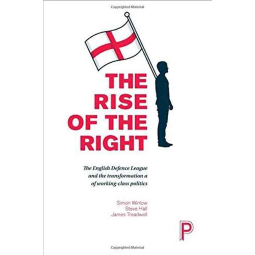 Bristol University Press The Rise of the Right (häftad, eng)