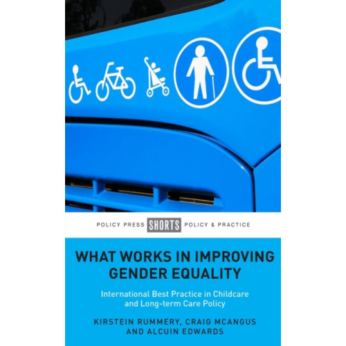 Bristol University Press What Works in Improving Gender Equality (häftad, eng)