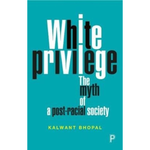 Bristol University Press White Privilege (häftad, eng)