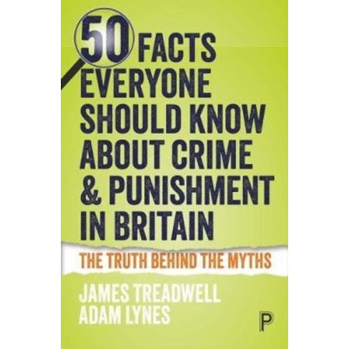 Policy Press 50 Facts Everyone Should Know About Crime and Punishment in Britain (häftad, eng)