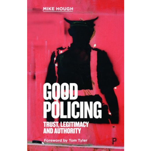 Bristol University Press Good Policing (häftad, eng)