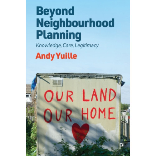 Bristol University Press Beyond Neighbourhood Planning (häftad, eng)