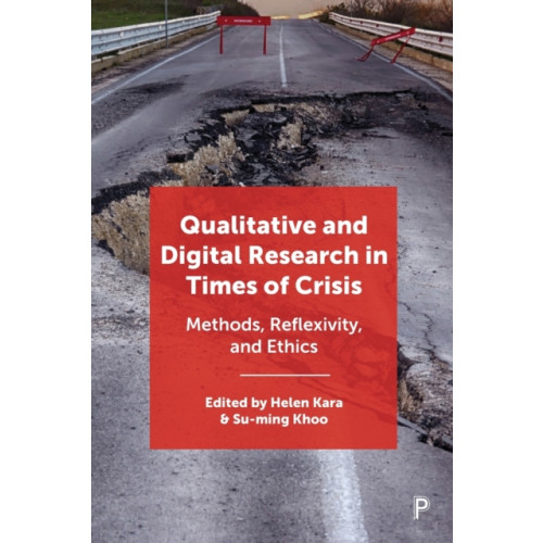 Bristol University Press Qualitative and Digital Research in Times of Crisis (häftad, eng)