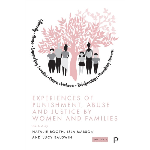 Bristol University Press Experiences of Punishment, Abuse and Justice by Women and Families (häftad, eng)