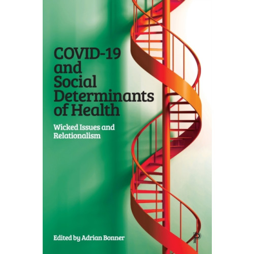 Bristol University Press COVID-19 and Social Determinants of Health (häftad, eng)