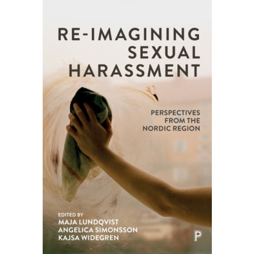 Bristol University Press Re-Imagining Sexual Harassment (häftad, eng)