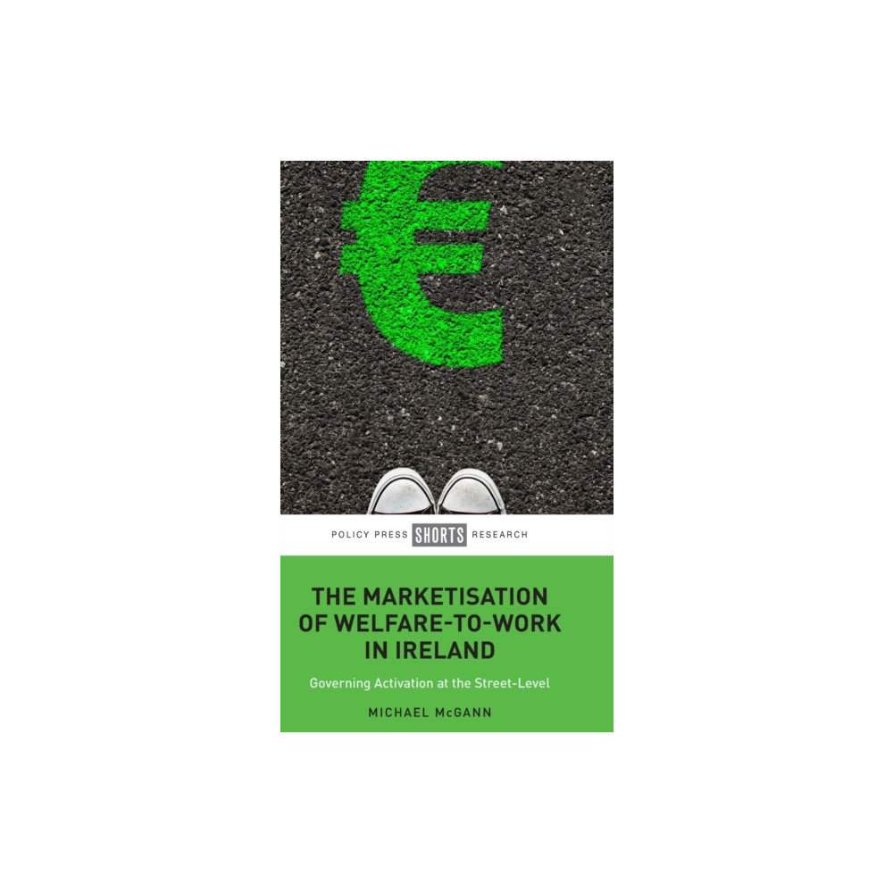 Produktbild för The Marketisation of Welfare-To-Work in Ireland (inbunden, eng)