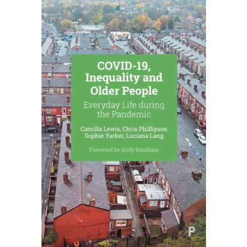 Bristol University Press COVID-19, Inequality and Older People (häftad, eng)