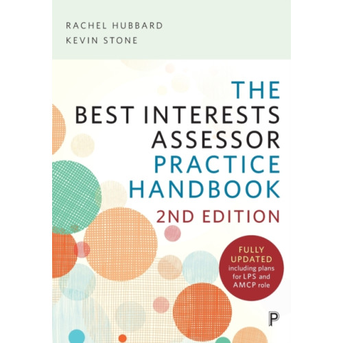 Bristol University Press The Best Interests Assessor Practice Handbook (häftad, eng)