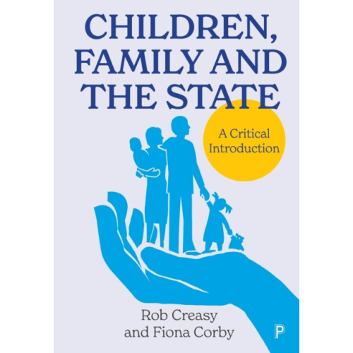 Bristol University Press Children, Family and the State (häftad, eng)